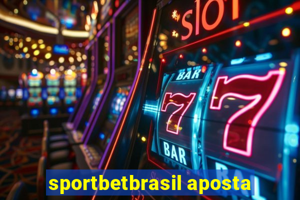 sportbetbrasil aposta